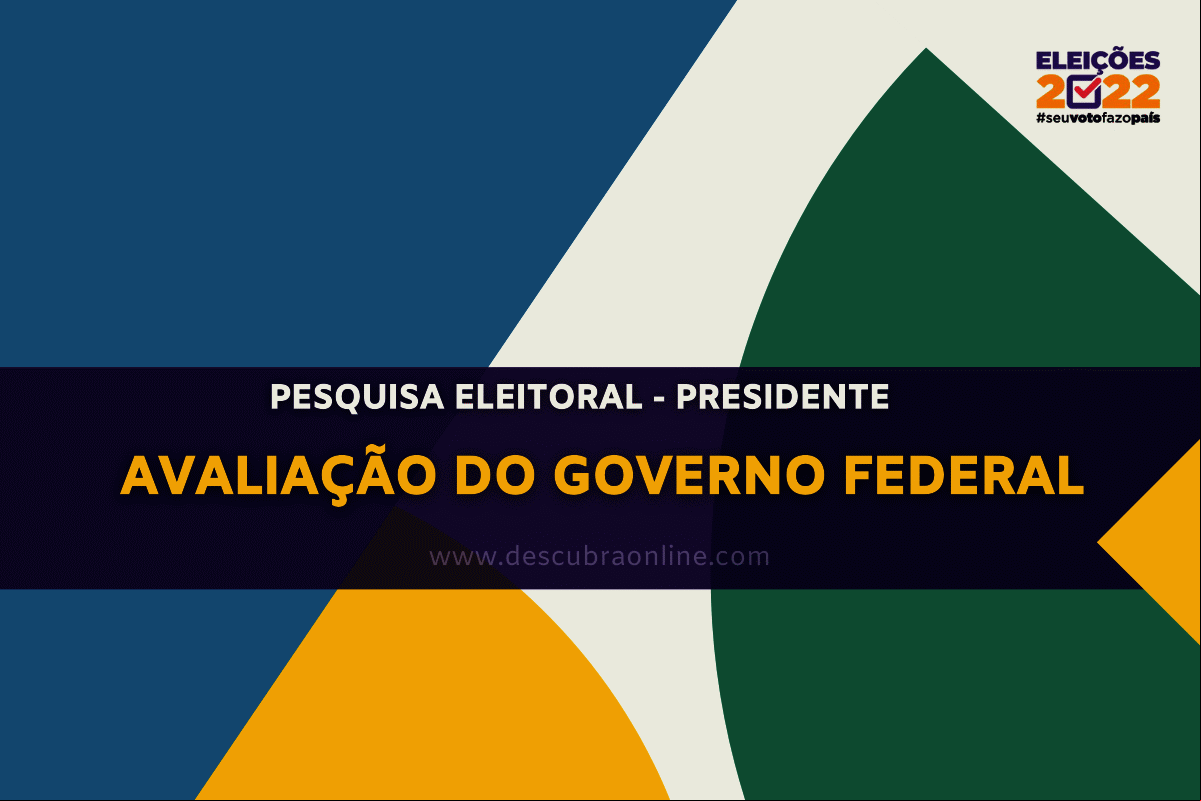 Pesquisa de avaliação do governo federal